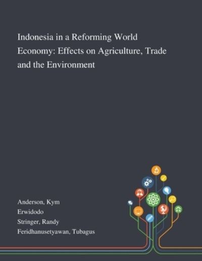 Cover for Kym Anderson · Indonesia in a Reforming World Economy (Paperback Book) (2020)