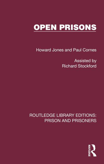 Cover for Howard Jones · Open Prisons - Routledge Library Editions: Prison and Prisoners (Inbunden Bok) (2023)