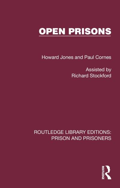 Cover for Howard Jones · Open Prisons - Routledge Library Editions: Prison and Prisoners (Hardcover Book) (2023)