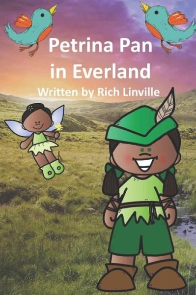 Cover for Rich Linville · Petrina Pan in Everland (Pocketbok) (2019)