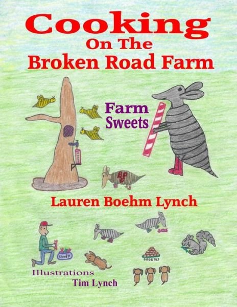 Cover for Lauren Boehm Lynch · Cooking on the Broken Road Farm (Paperback Book) (2019)