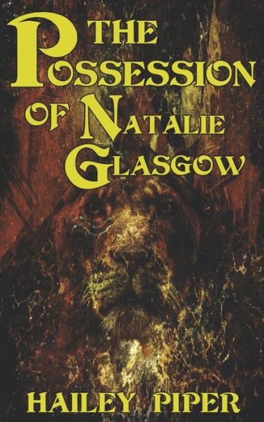 Cover for Hailey Piper · The Possession of Natalie Glasgow (Paperback Book) (2019)