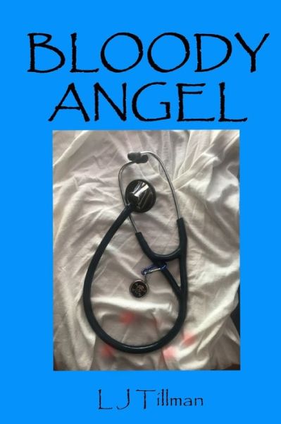 Cover for L J Tillman · Bloody Angel (Paperback Book) (2019)