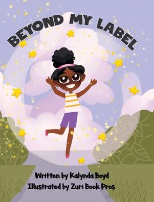 Cover for Kalynda Meque Boyd · Beyond My Label (Hardcover Book) (2020)