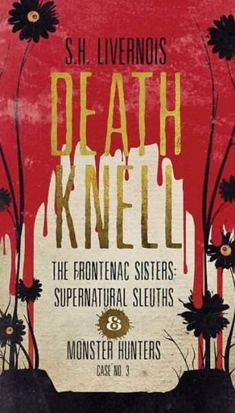 Cover for S H Livernois · Death Knell (Taschenbuch) (2021)