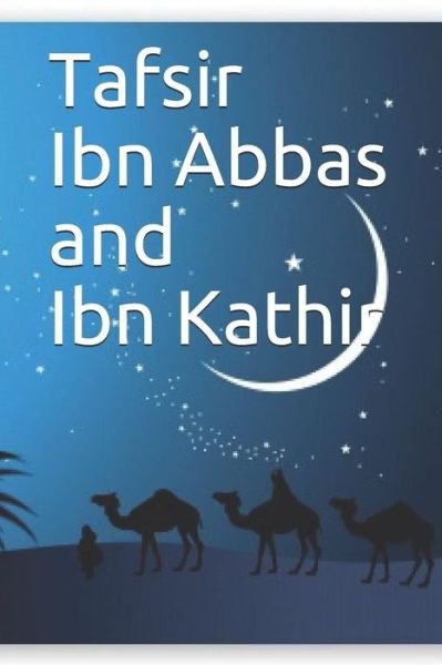 Cover for Ibn Abbas · Tafsir Ibn Abbas and Ibn Kathir (Taschenbuch) (2019)