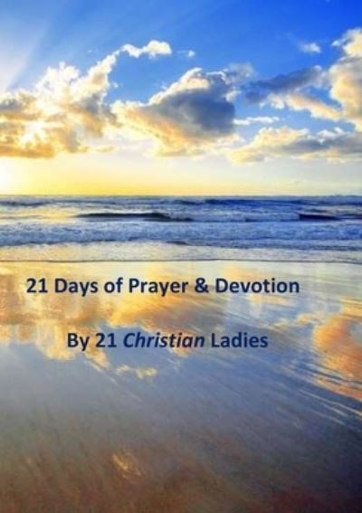 Cover for 21 Christian Ladies · 21 Days of Prayer &amp; Devotion (Book) (2021)