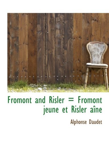 Cover for Alphonse Daudet · Fromont and Risler = Fromont Jeune Et Risler A N (Innbunden bok) (2009)