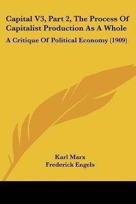 Cover for Karl Marx · Capital V3, Part 2, The Process Of Capitalist Production As A Whole (Paperback Book) (2010)