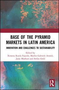 Cover for Ximena Rueda Fajardo · Base of the Pyramid Markets in Latin America: Innovation and Challenges to Sustainability - Innovation and Sustainability in Base of the Pyramid Markets (Gebundenes Buch) (2021)
