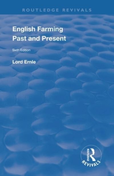 Cover for Rowland E Prothero · English Farming: Past and Present: New (Sixth) Edition - Routledge Revivals (Paperback Book) (2021)