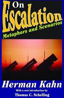 Cover for Herman Kahn · On Escalation: Metaphors and Scenarios (Hardcover Book) (2017)