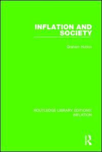 Cover for Graham Hutton · Inflation and Society - Routledge Library Editions: Inflation (Paperback Book) (2018)