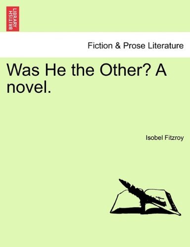 Cover for Isobel Fitzroy · Was He the Other? a Novel. (Taschenbuch) (2011)