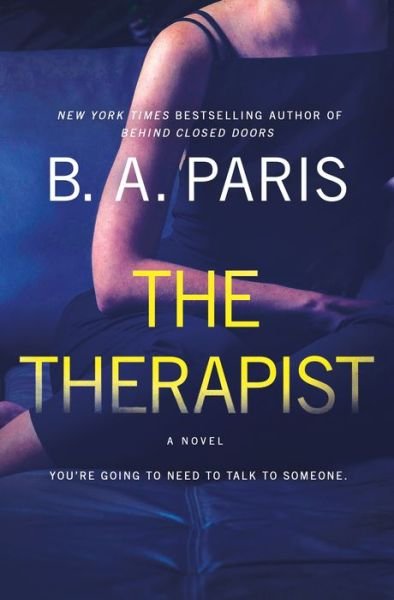 Cover for B.A. Paris · The Therapist: A Novel (Inbunden Bok) (2021)