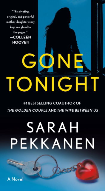 Gone Tonight: A Novel - Sarah Pekkanen - Books - St. Martin's Publishing Group - 9781250344120 - December 24, 2024