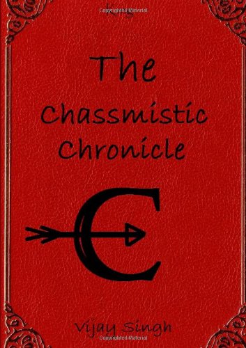 Cover for Vijay Singh · The Chassmistic Chronicle (Paperback Book) (2014)