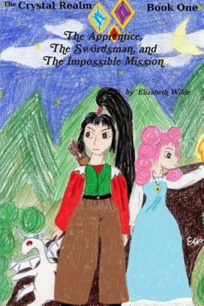 Cover for Elizabeth Wilde · The Apprentice, the Swordsman, and the Impossible Mission (Pocketbok) (2013)