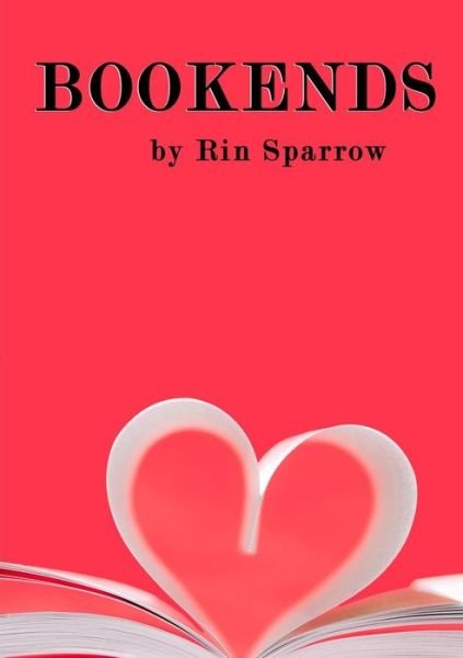 Cover for Rin Sparrow · Bookends (Pocketbok) (2016)