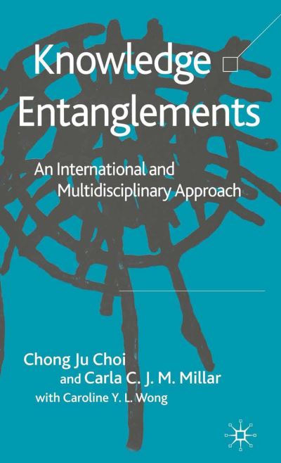 Cover for Choi · Knowledge Entanglements (Book) (2005)