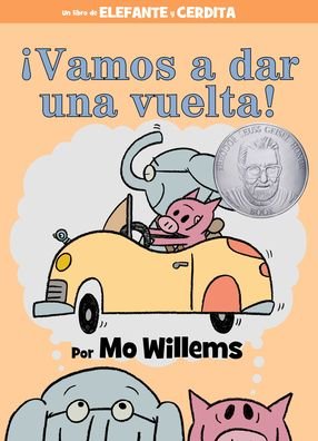Cover for Mo Willems · !Vamos a dar una vuelta!-An Elephant and Piggie Book, Spanish Edition - An Elephant and Piggie Book (Inbunden Bok) [An Elephant And Piggie Book, Spanish edition] (2020)