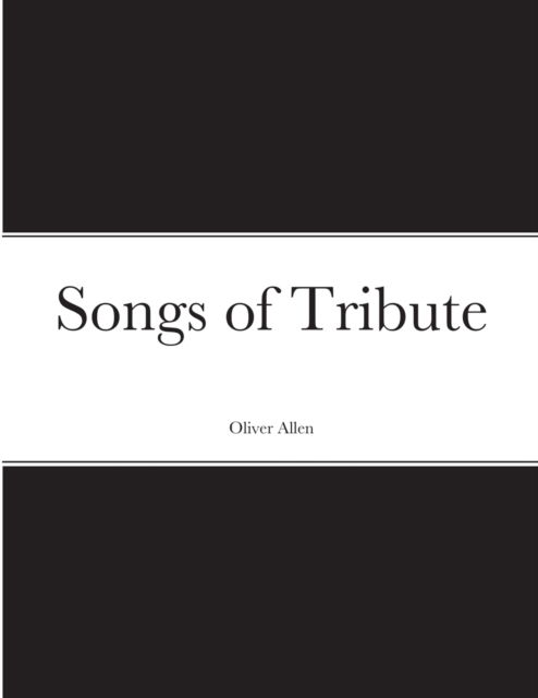 Cover for Oliver Allen · Songs of Tribute (Paperback Book) (2021)