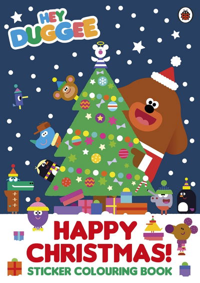 Hey Duggee: Happy Christmas! Sticker Colouring Book - Hey Duggee - Hey Duggee - Bøker - Penguin Random House Children's UK - 9781405928120 - 6. oktober 2016