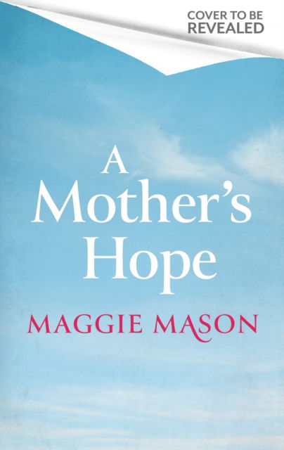 Cover for Maggie Mason · A Mother's Hope (Paperback Book) (2025)