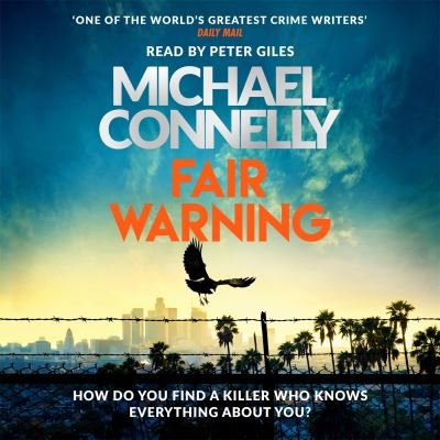 Cover for Michael Connelly · Fair Warning : The Instant Number One Bestselling Thriller (Lydbog (CD)) [Unabridged ed edition] (2020)