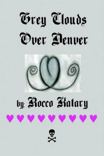 Cover for Rocco Katary · Grey Clouds over Denver (Paperback Book) (2004)