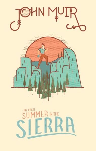 Cover for John Muir · John Muir: My First Summer in the Sierra (Innbunden bok) (2018)