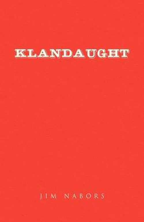 Cover for Jim Nabors · Klandaught (Inbunden Bok) (2009)