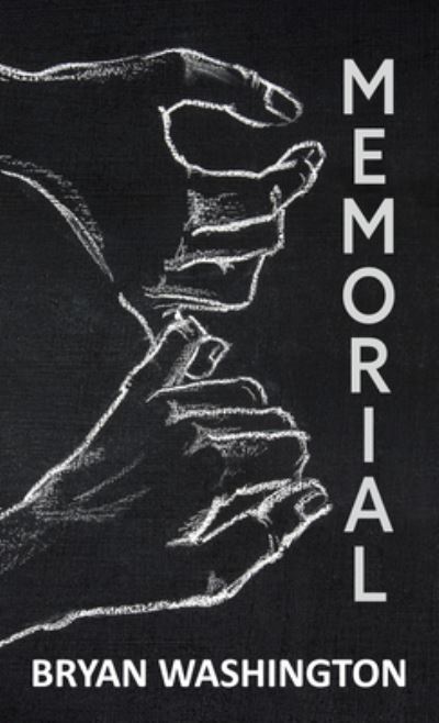 Cover for Bryan Washington · Memorial (Hardcover Book) (2021)