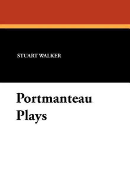 Cover for Stuart Walker · Portmanteau Plays (Paperback Book) (2010)