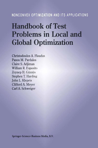 Cover for Christodoulos A. Floudas · Handbook of Test Problems in Local and Global Optimization - Nonconvex Optimization and Its Applications (Taschenbuch) [Softcover reprint of hardcover 1st ed. 1999 edition] (2010)