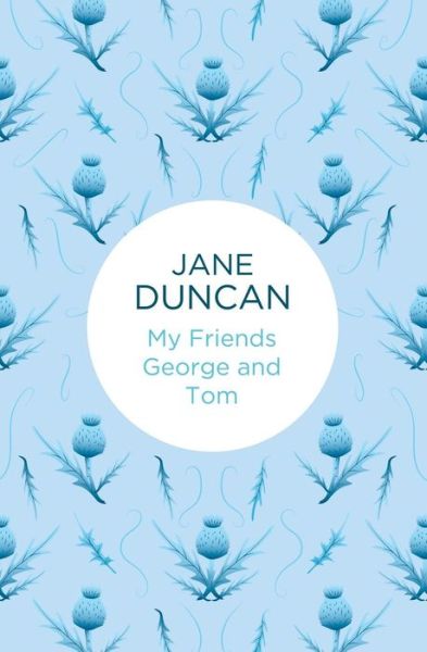 Cover for Jane Duncan · My Friends George and Tom - My Friends... (Paperback Book) (2015)