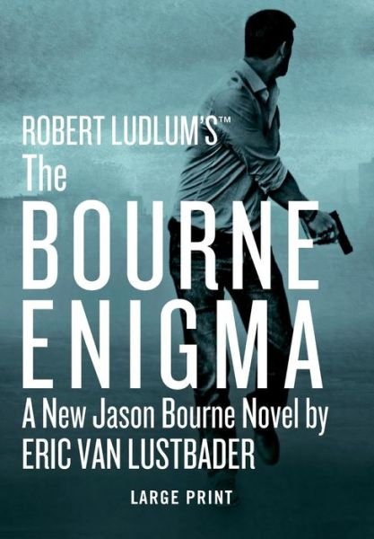 Cover for Eric Van Lustbader · The Bourne Enigma (Inbunden Bok) (2016)