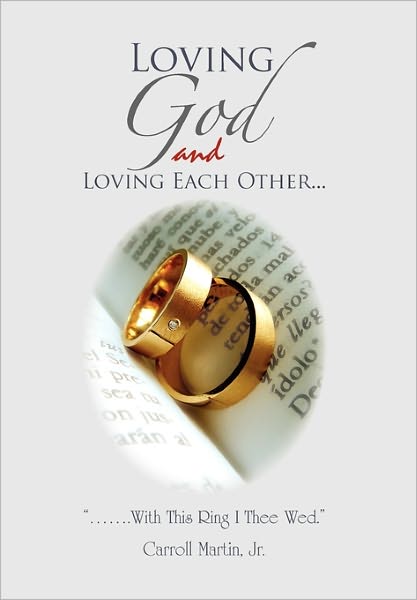 Cover for Carroll Jr Martin · Loving God and Loving Each Other (Paperback Book) (2011)