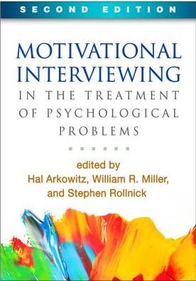 Cover for Hal Arkowitz · Motivational Interviewing in the Treatment of Psychological Problems, Second Edition - Applications of Motivational Interviewing (Paperback Bog) (2017)
