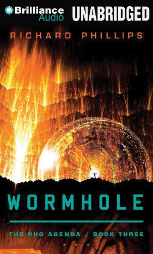 Cover for Richard Phillips · Wormhole (The Rho Agenda) (Audiobook (płyta CD)) [Unabridged edition] (2012)