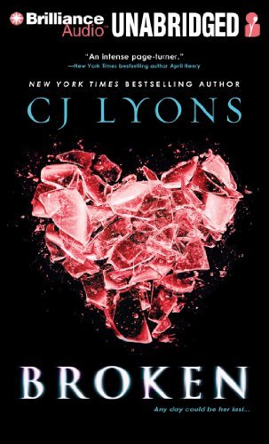Cover for Cj Lyons · Broken (MP3-CD) [Mp3 Una edition] (2014)