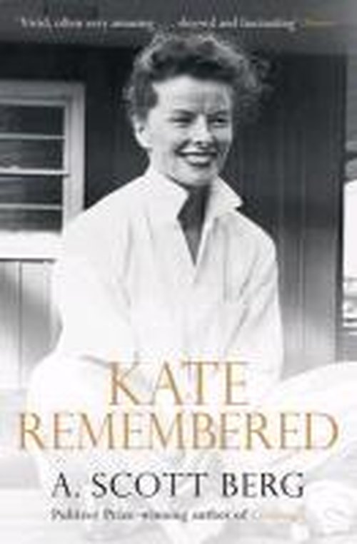 Kate Remembered - A. Scott Berg - Książki - Simon & Schuster Ltd - 9781471130120 - 10 października 2013