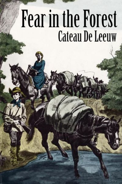 Cateau De Leeuw · Fear in the Forest (Paperback Book) (2024)