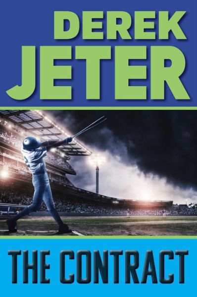 Cover for Derek Jeter · The Contract (Jeter Publishing) (Hardcover Book) (2014)