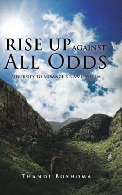 Cover for Thandi Boshoma · Rise Up Against All Odds (Hardcover Book) (2017)