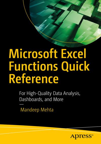 Cover for Mandeep Mehta · Microsoft Excel Functions Quick Reference: For High-Quality Data Analysis, Dashboards, and More (Paperback Book) [1st edition] (2021)