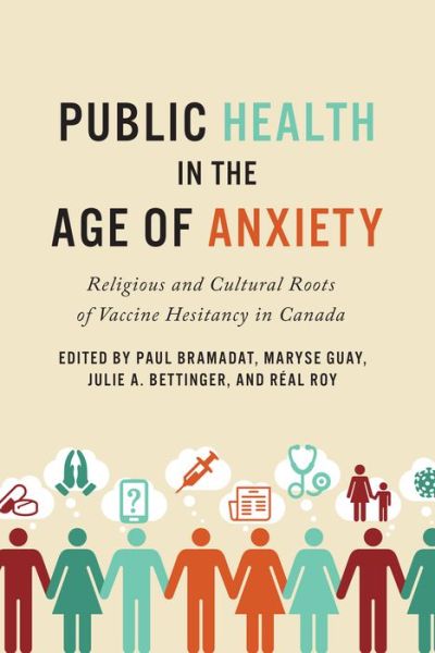 Cover for Centre for Studies in Religion &amp; Society · Public Health in the Age of Anxiety: Religious and Cultural Roots of Vaccine Hesitancy in Canada (Paperback Book) (2017)