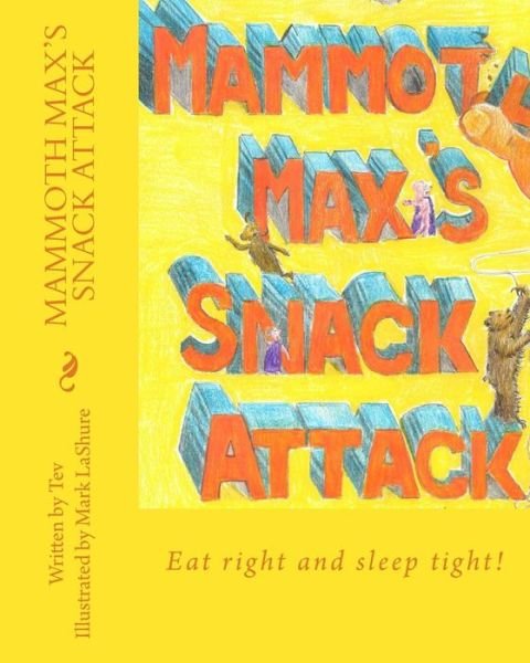 Cover for Tev · Mammoth Max's Snack Attack (Paperback Book) (2014)