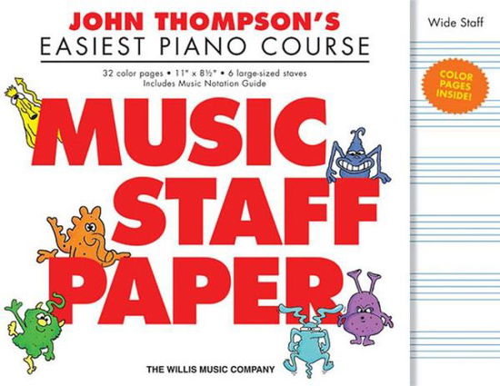 Cover for John Thompson · John Thompson's Easiest Piano Course - Music Staff Paper: Wide-staff Manuscript Paper in Color (Paperback Book) (2014)