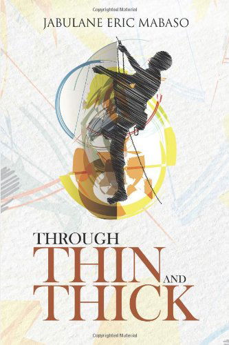 Cover for Jabulane Eric Mabaso · Through Thin and Thick (Paperback Book) (2014)